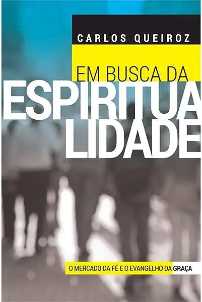 Livro Em busca da espiritualidade: O mercado da fé e o ev...