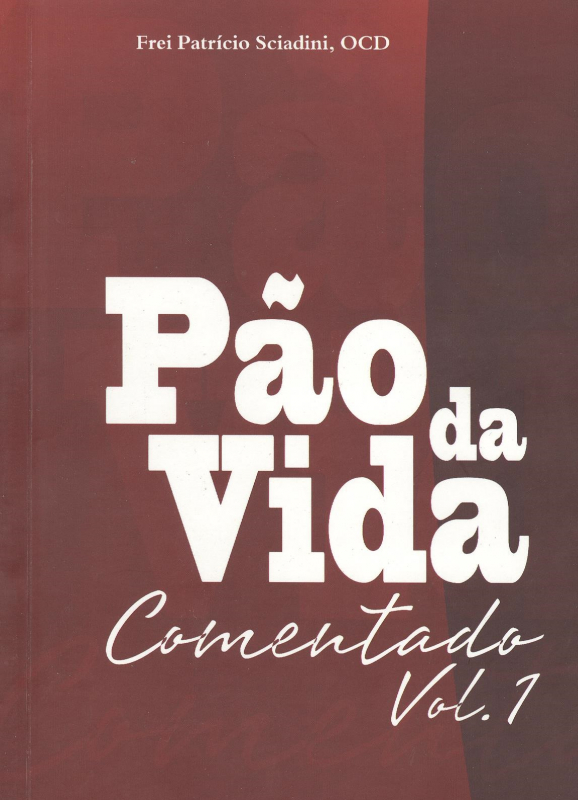 Livro Livro Pão Da Vida Comentado - Vol. 1