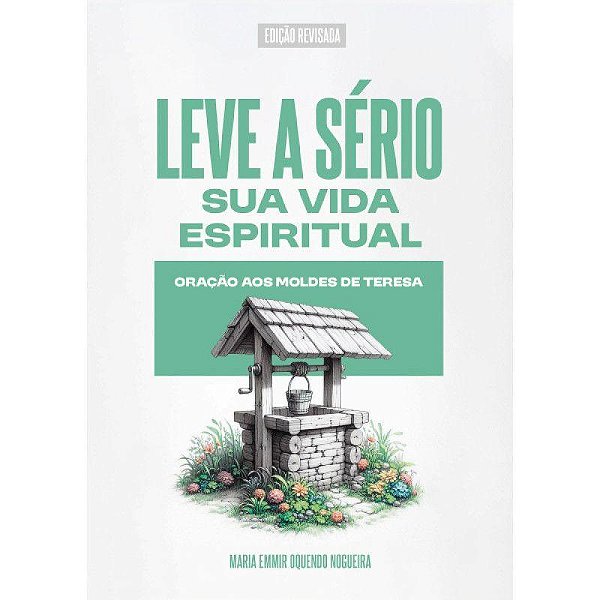Livro Leve a sério sua vida espiritual