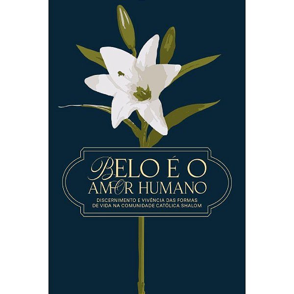 Livro Belo É O Amor Humano