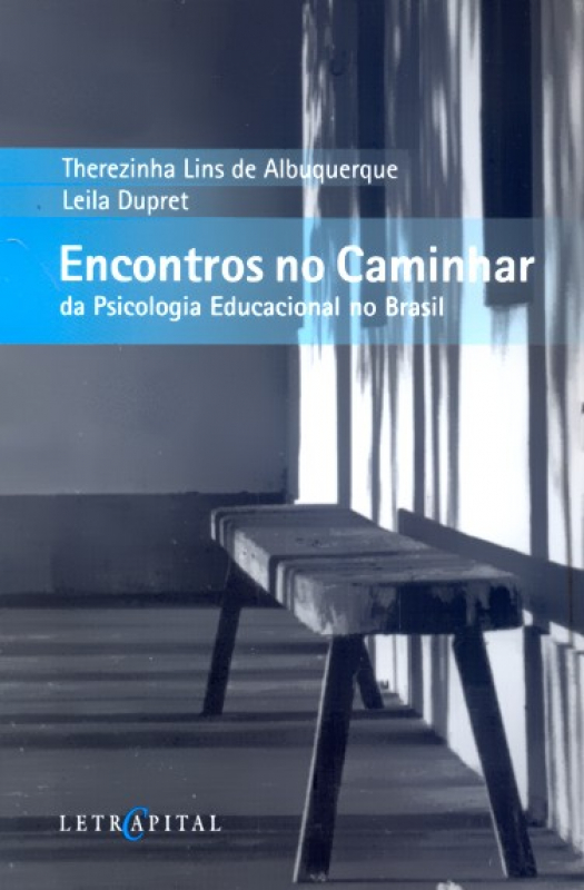 Livro Encontros No Caminhar Da Psicologia Educacional No Bras