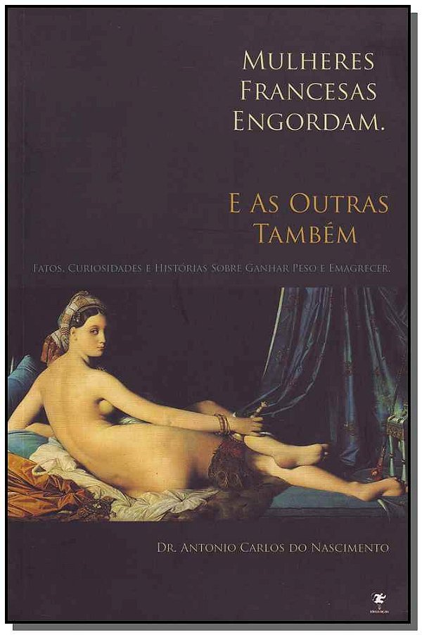 Livro Mulheres Francesas Engordam. E As Outras Também