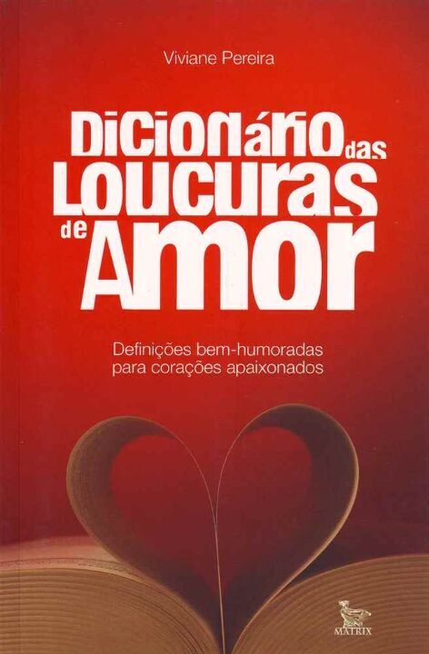 Livro Dicionário Das Loucuras De Amor