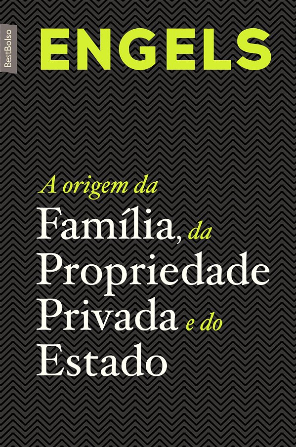 Livro A origem da família, da Propriedade Privada e do Es...