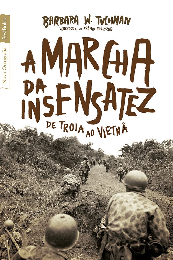 Livro A marcha da insensatez (edição de bolso): De Troia ...
