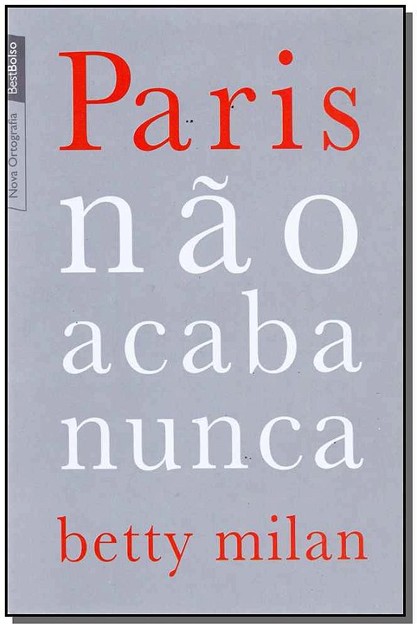 Livro Paris não acaba nunca (edição de bolso)