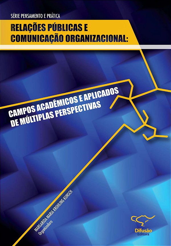 Livro Relações Públicas E Comunicação Organizacional: Campos Ac...