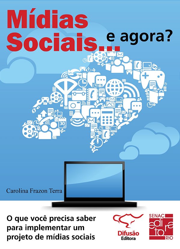 Livro Mídias sociais… e agora?: o que você precisa saber ...