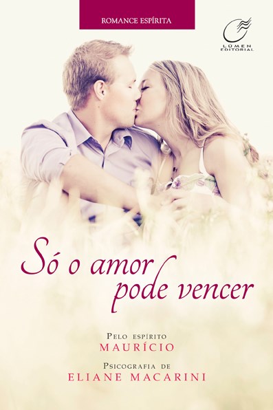 Livro Só o amor pode vencer
