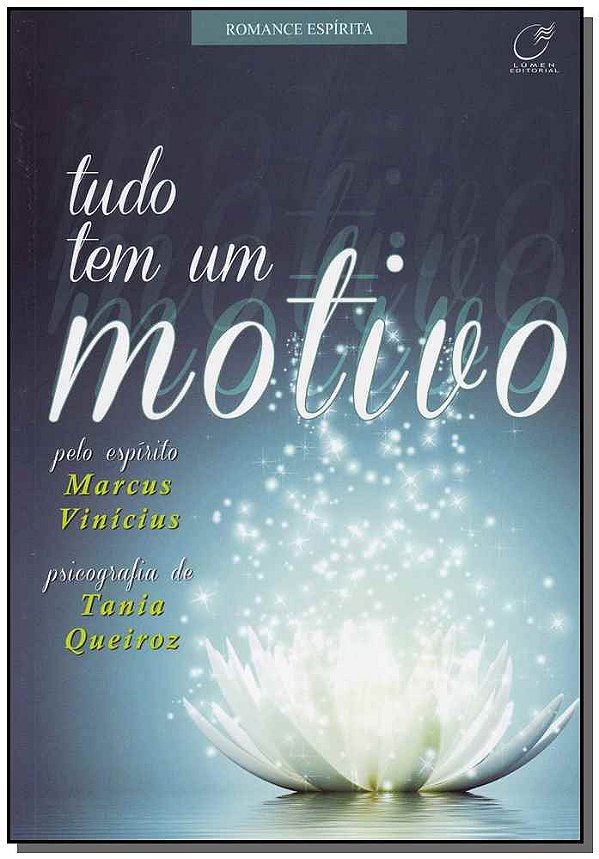 Livro Tudo tem um motivo