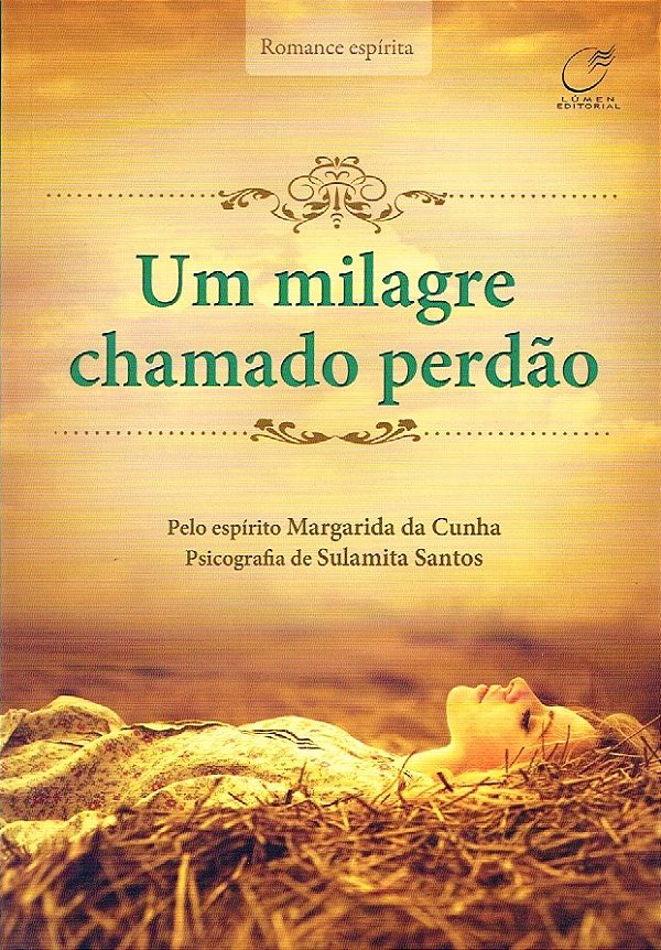 Livro Um milagre chamado perdão