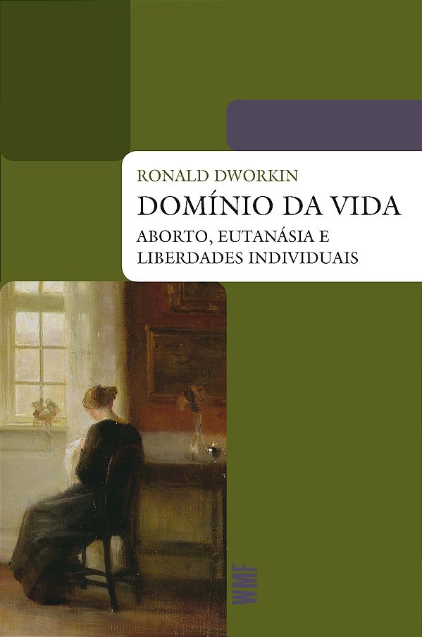 Livro Domínio da vida: Aborto, eutanasia e liberdades ind...