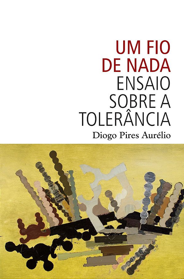 Livro Um fio de nada: Ensaio sobre tolerância