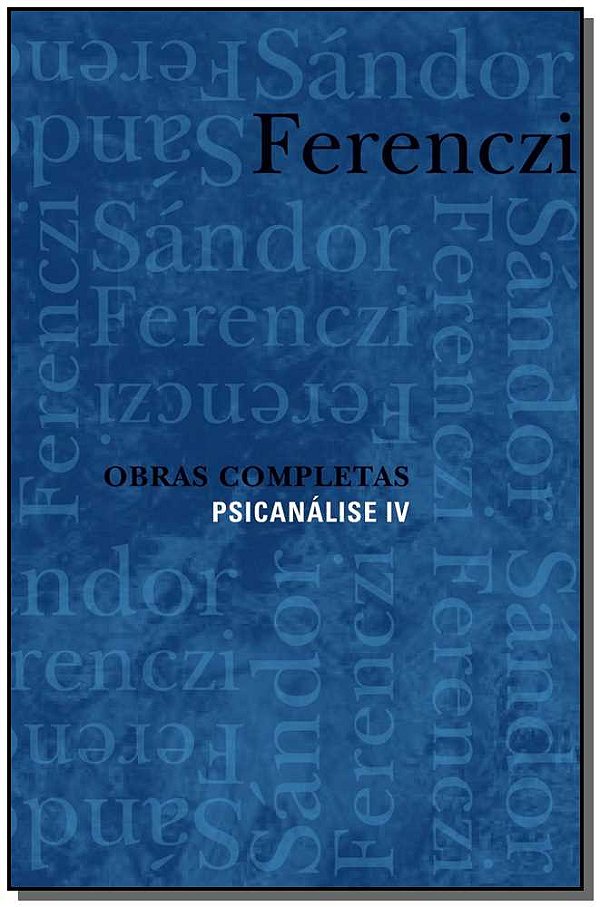 Livro Obras Completas - Psicanálise IV