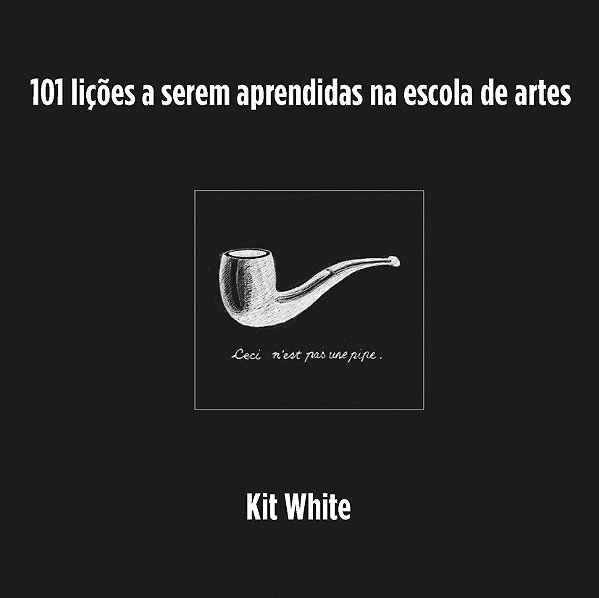 Livro 101 Lições A Serem Aprendidas Na Escola De Artes