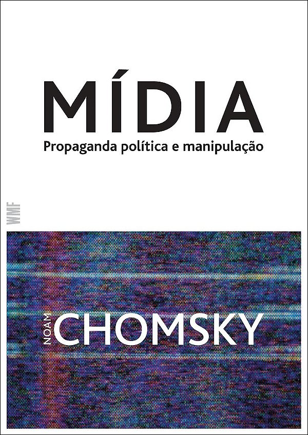 Livro Mídia: Política propaganda e manipulação