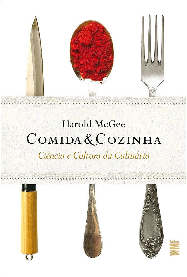 Livro Comida e cozinha: Ciência e cultura da culinária
