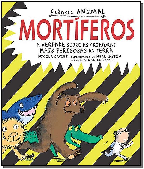 Livro Mortíferos: A verdade sobre as criaturas mais perig...