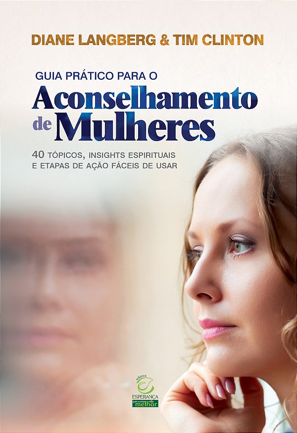Livro Guia prático para o aconselhamento de mulheres: 40 ...