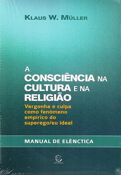 Livro A consciência na cultura e na religião: Vergonha e ...