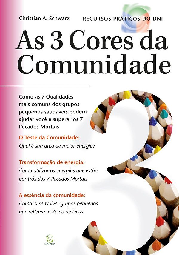 Livro As 3 cores da comunidade: Como as 7 qualidades comu...