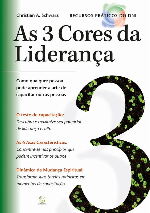 Livro As 3 cores da liderança: Como qualquer pessoa pode ...