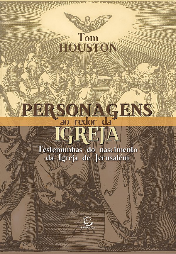 Livro Personagens ao redor da Igreja: Testemunhas do nasc...