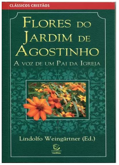 Livro Flores Do Jardim De Agostinho