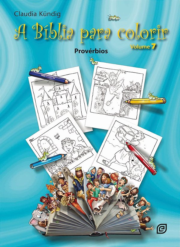 Livro A Bíblia para colorir - Vol. 7 - Provérbios (Volume 7)