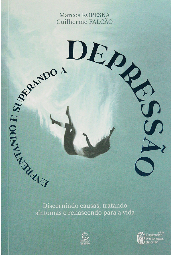 Livro Enfrentando e superando a depressão - 2ª Ed: discer...