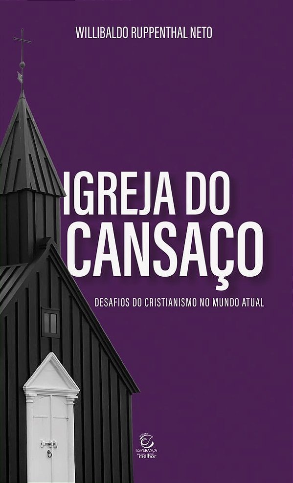 Livro Igreja do cansaço: desafios do cristianismo no mund...