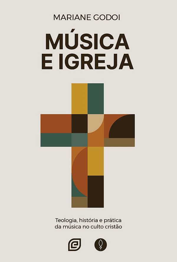 Livro Música e igreja: Teologia, história e prática da música n...