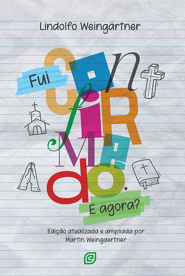 Livro Fui Confirmado. E agora?