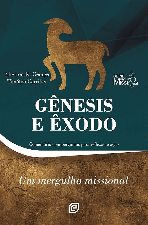 Livro Gênesis e Êxodo: Um mergulho missional