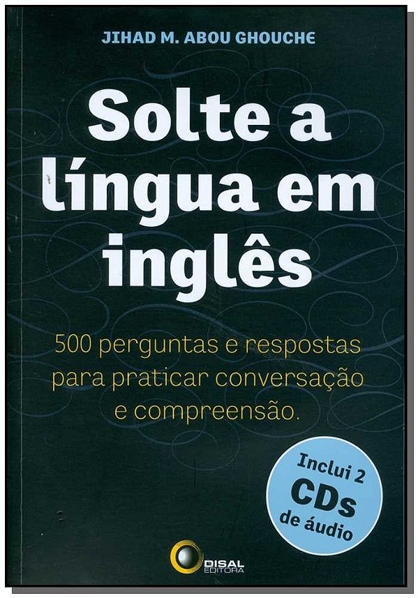 Livro Solte a língua em inglês: 500 perguntas e respostas...