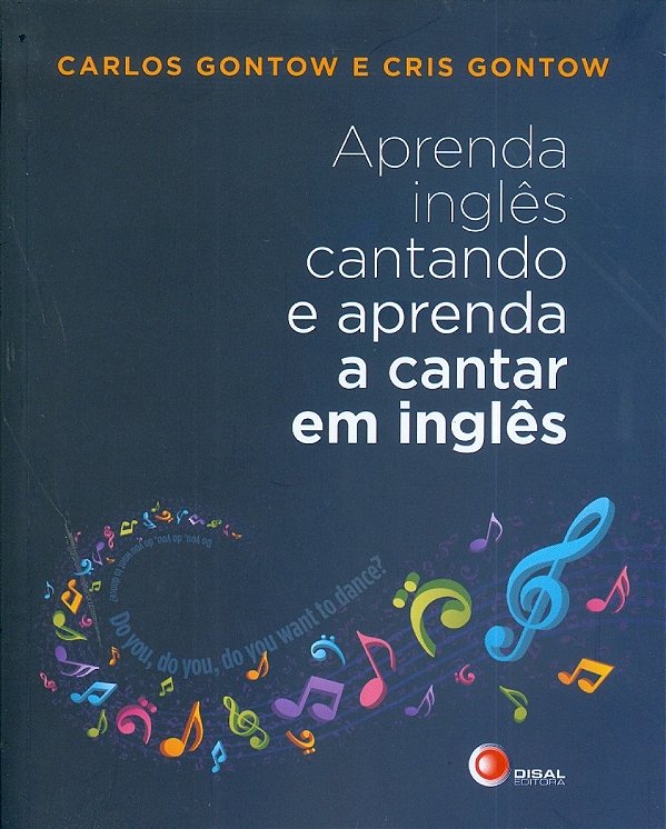 Livro Aprenda inglês cantando e aprenda a cantar em inglê...
