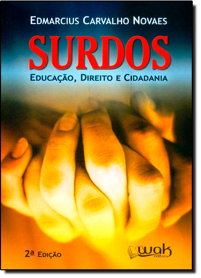 Livro Surdos - Educação, direito e cidadania