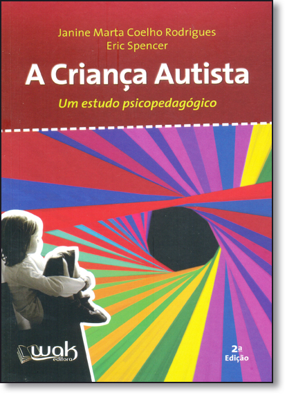 Livro A Criança Autista: Um estudo psicopedagógico