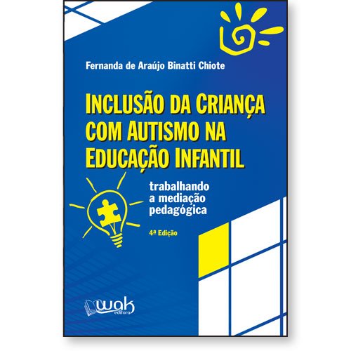 Livro Inclusão da Criança Com Autismo na Educação Infantil - Tr...