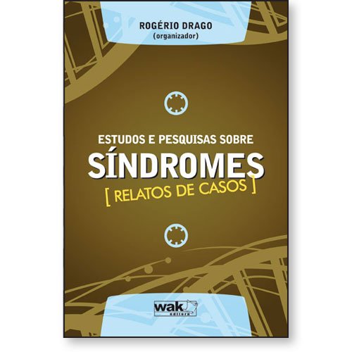 Livro Estudos e pesquisas sobre síndromes - relatos de casos