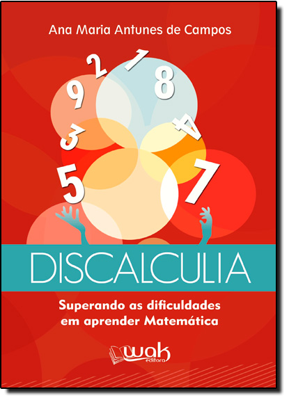 Livro Discalculia - Superando as dificuldades em aprender...