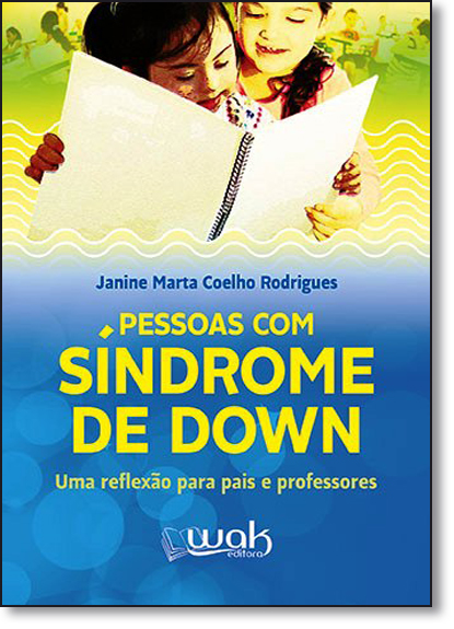 Livro Pessoas com Síndrome de Down - Uma reflexão para pa...