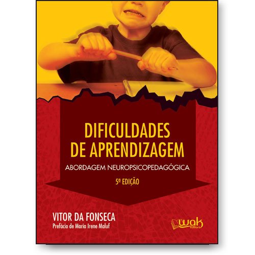 Livro Dificuldades de Aprendizagem - Abordagem neuropsicopedagó...