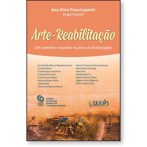 Livro Arte-Reabilitação - Um Caminho Inovador Na Área Da ...