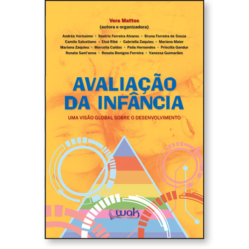 Livro Avaliação da Infância - Uma visão global sobre o desenvol...