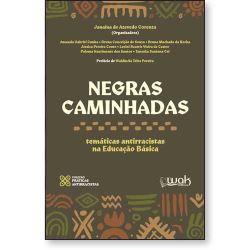Livro Negras Caminhadas - Temáticas antirracistas na Educação B...