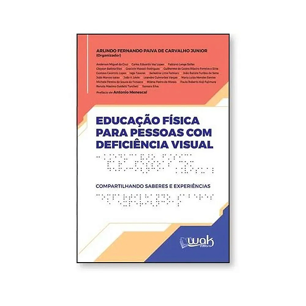 Livro Educacao Fisica Para Pessoas Com Deficiencia Visual 1 Ed ...