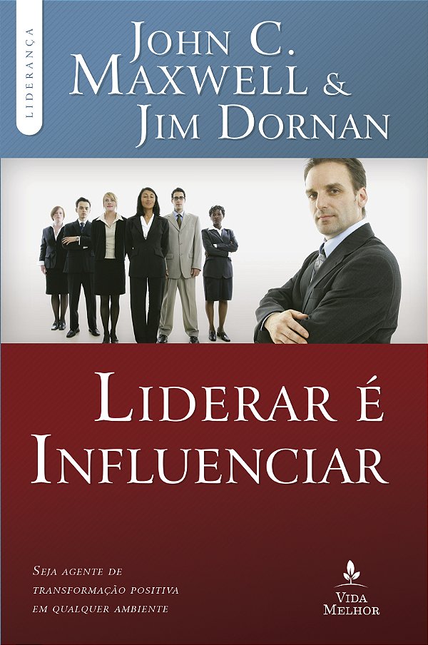 Livro Liderar é influenciar: Seja agente de transformação...