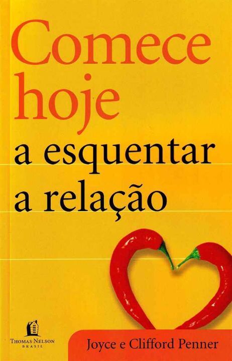 Livro Comece hoje a esquentar a relação