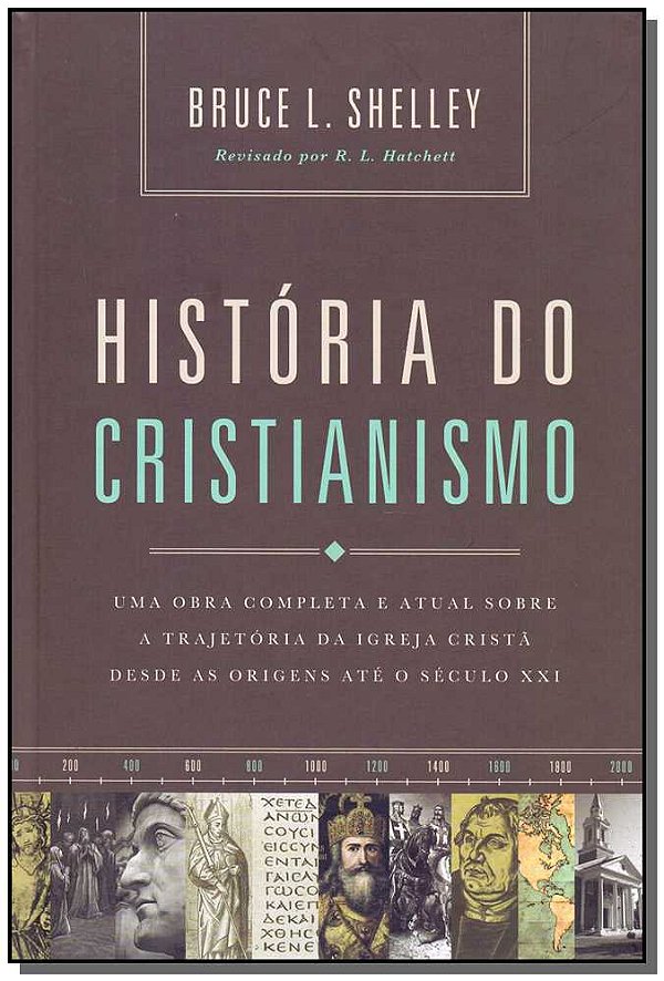 Livro História do cristianismo: Uma obra completa e atual...